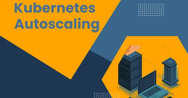 How to Test Autoscaling in Kubernetes