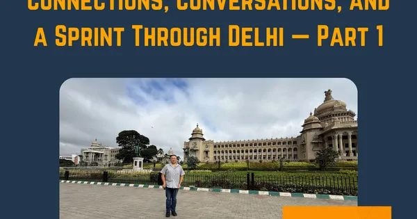 Back in India for KubeCon 2025: Connections, Conversations, and a Sprint Through Delhi — Part 1