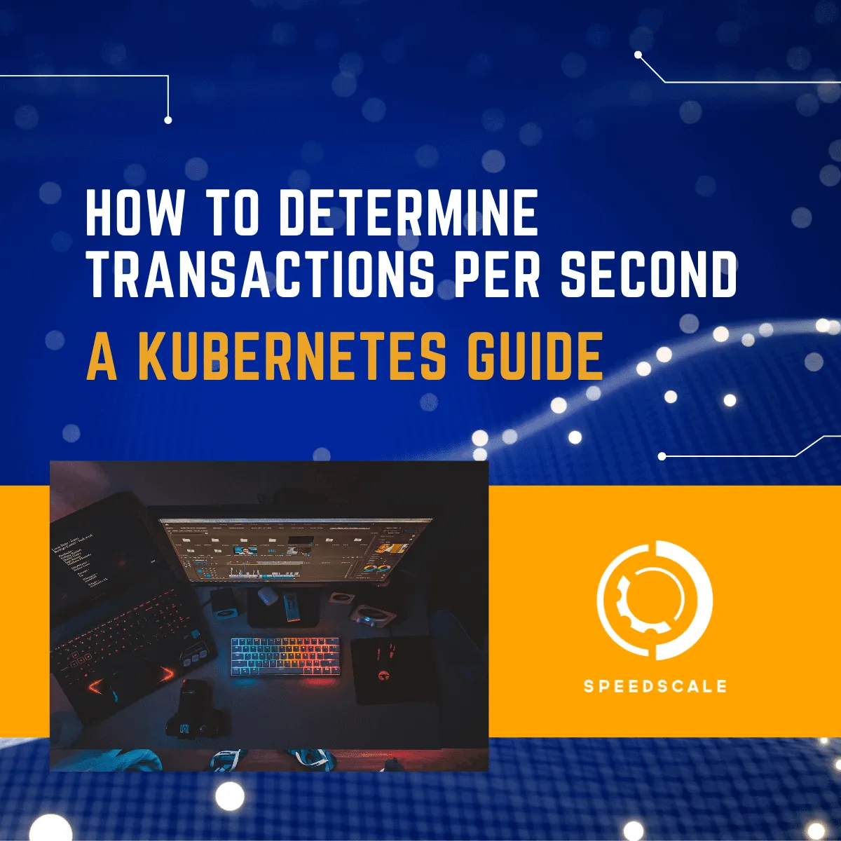 How to Calculate TPS for Kubernetes Performance