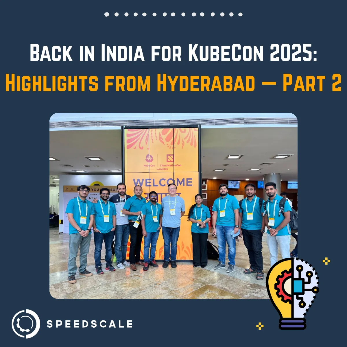 Back in India for KubeCon 2025: Highlights from Hyderabad — Part 2