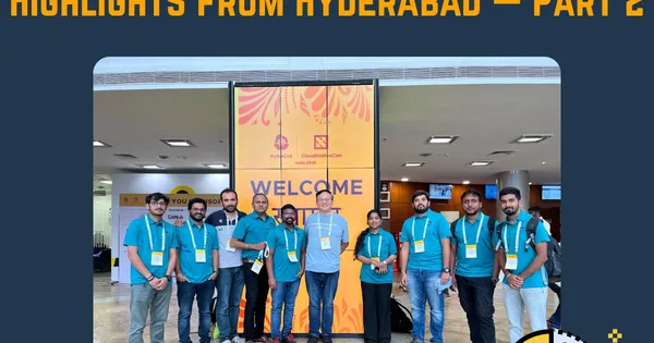 Back in India for KubeCon 2025: Highlights from Hyderabad — Part 2