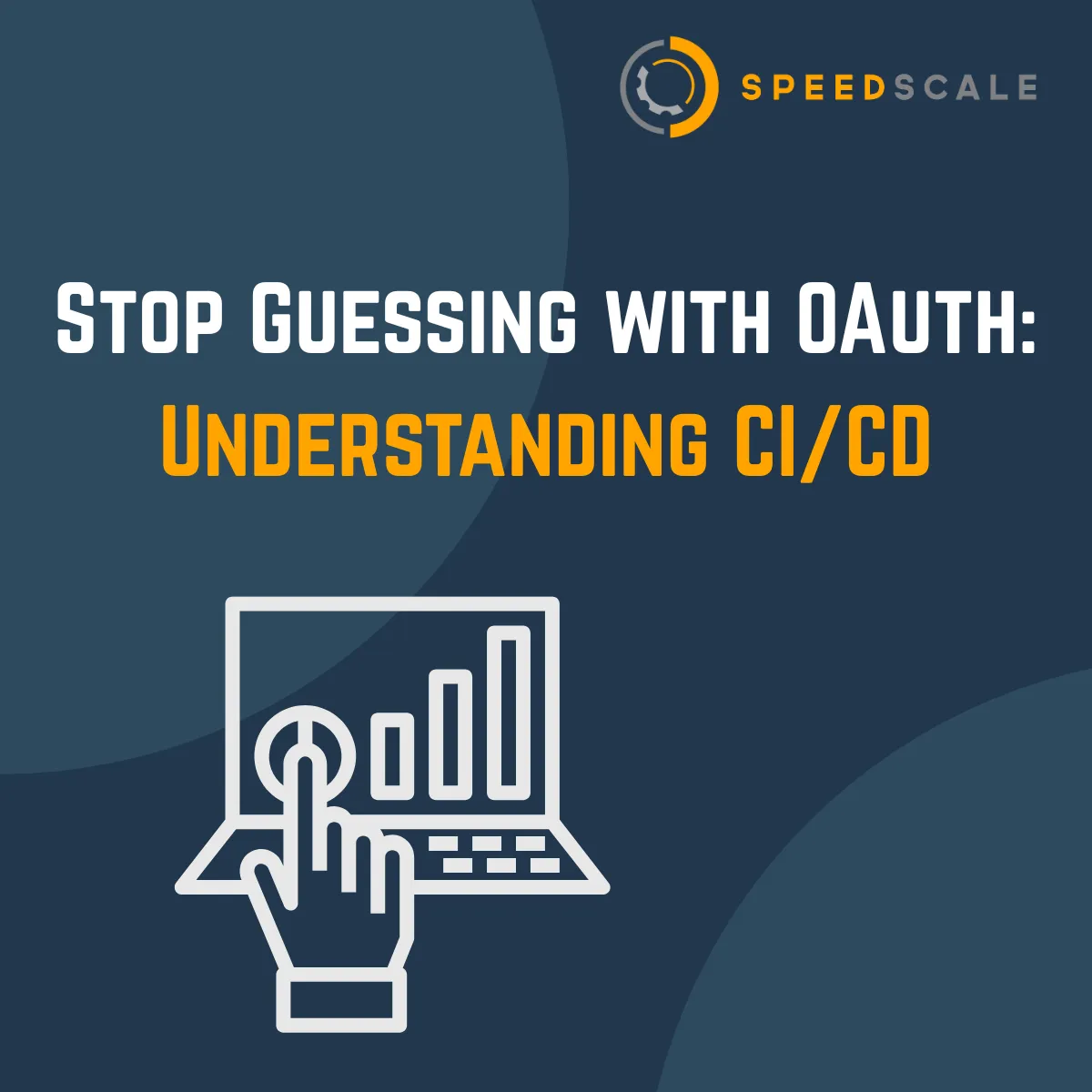 Stop Guessing with OAuth: Understanding CI/CD