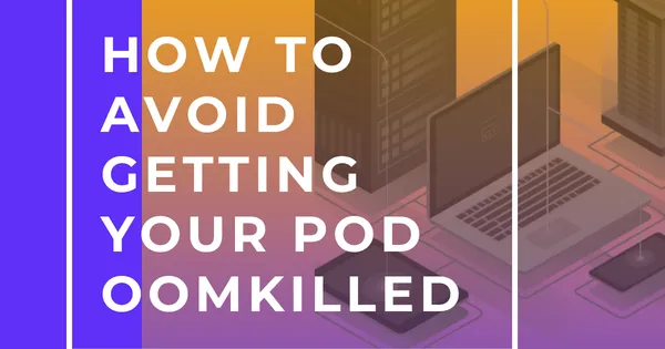 What does OOMKilled mean and how do I prevent it?