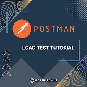 Postman Load Test Tutorial featured blog post image