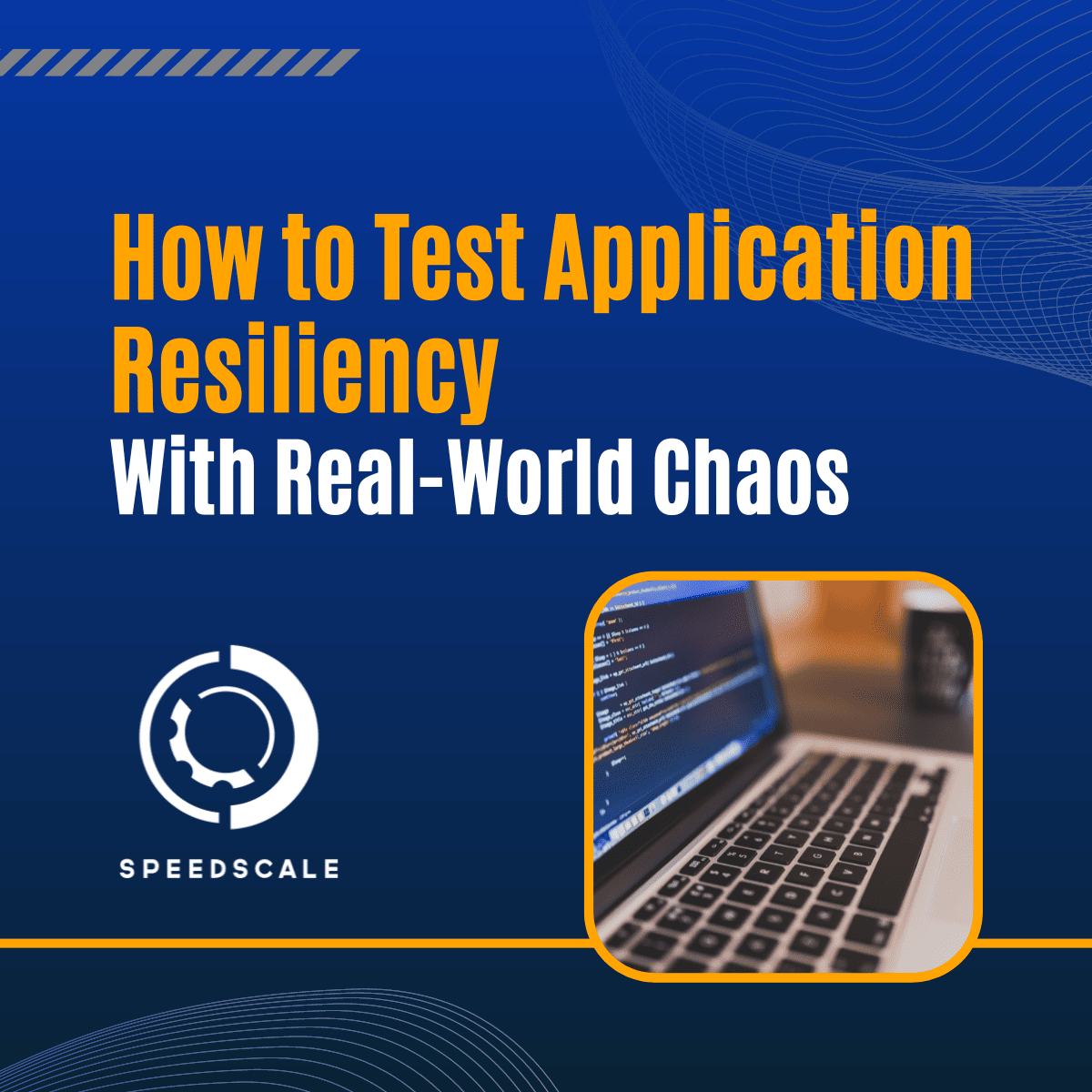 resiliency testing